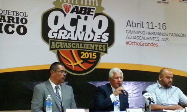 Se presenta en Aguascalientes el Campeonato Nacional Ocho Grandes de la Liga ABE