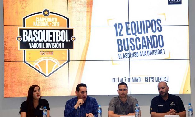 CETYS Mexicali listo para recibir el Campeonato Nacional de la División II Varonil
